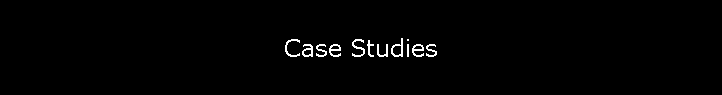 Case Studies